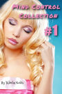 Mind Control Collection #1 (Bimbo Transformation Erotica)