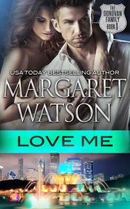 Title: Love Me, Author: Margaret Watson
