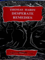 Title: Desparate Remedies, Author: Thomas Hardy