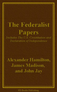 Title: The Federalist Papers, Author: Alexander Hamilton