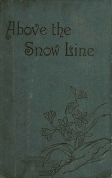 Above the Snow Line (Illustrated)