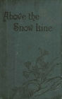 Above the Snow Line (Illustrated)