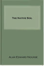 The Native Soil