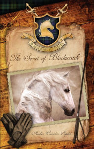 Title: The Secret of Blackwatch, Author: Amber Cavalier Spiler