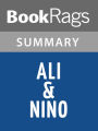 Ali & Nino by Kurban Said Summary & Study Guide