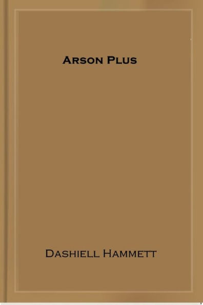 Arson Plus