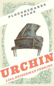Title: Urchin, Author: Lisa Heiserman Perkins