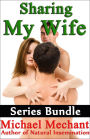 Sharing My Wife Series Bundle