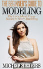 The Beginner's Guide To Modeling