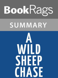 Title: A Wild Sheep Chase by Haruki Murakami Summary & Study Guide, Author: BookRags