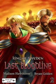 Title: King of Sweden Last Bloodline Chapter 2, Author: Bryan Golden