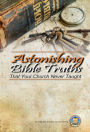 Astonishing Bible Truths That Your Church Never Taught