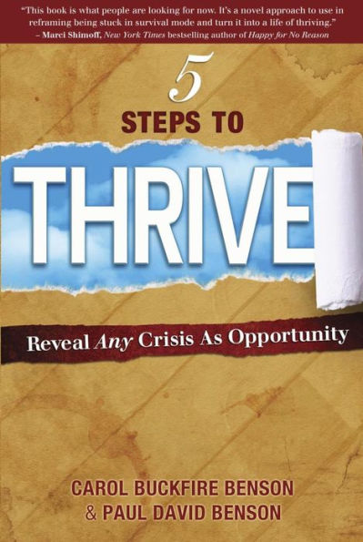 5 Steps to Thrive: Reveal Any Crisis as Opportunity