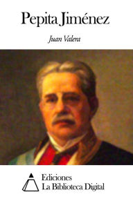 Title: Pepita Jiménez, Author: Juan Valera