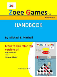 Title: Zoee Games Handbook - Word Storme (Formally: Word Storm) and Double-Check Board Game, Author: Michael Mitchell