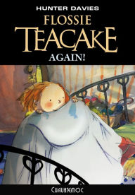 Title: Flossie Teacake Again!, Author: Hunter Davies