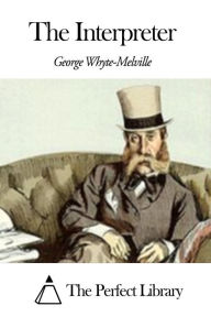 Title: The Interpreter, Author: George Whyte-Melville