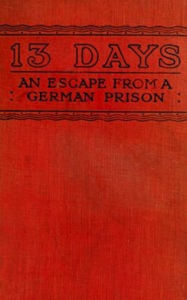 Title: 13 Days (Illustrated), Author: John Alan Lyde Caunter