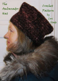 Title: Ambassador Hat Crochet Pattern, Author: Lori Stade