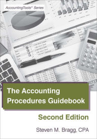 Title: The Accounting Procedures Guidebook: Second Edition, Author: Steven Bragg