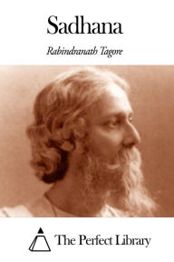 Title: Sadhana, Author: Rabindranath Tagore