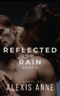 Reflected in the Rain