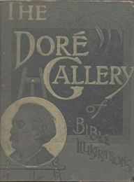 Title: The Dore Gallery of Bible Illustrations, Author: Anonymous