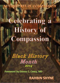 Title: Celebrating a History of Compassion, Author: Rahbin Shyne