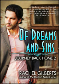 Title: Of Dreams and Sins: Journey Back Home 2, Author: Rachel Gilberts
