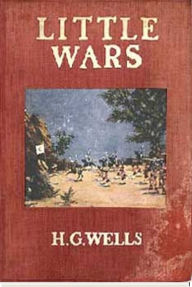 Title: Little Wars, Author: H. G. Wells