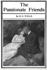 Title: The Passionate Friends, Author: H. G. Wells