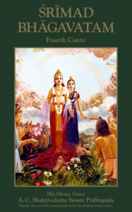 Title: Srimad-Bhagavatam, Fourth Canto, Author: His Divine Grace A. C. Bhaktivedanta Swami Prabhupada