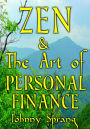 Zen and The Art of Personal Finance