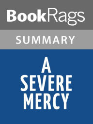Title: A Severe Mercy by Sheldon Vanauken Summary & Study Guide, Author: BookRags
