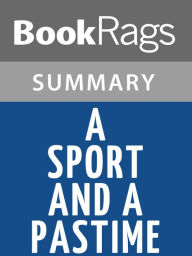 Title: A Sport and a Pastime by James Salter Summary & Study Guide, Author: BookRags