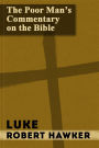 The Poor Man's Commentary - Vol. 42 - Luke
