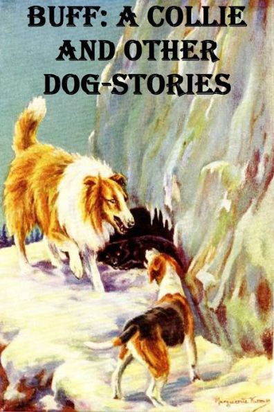 Buff: A Collie and other dog-stories by Albert Payson Terhune