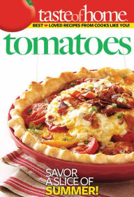 Title: Taste of Home Tomatoes, Author: Taste of Home