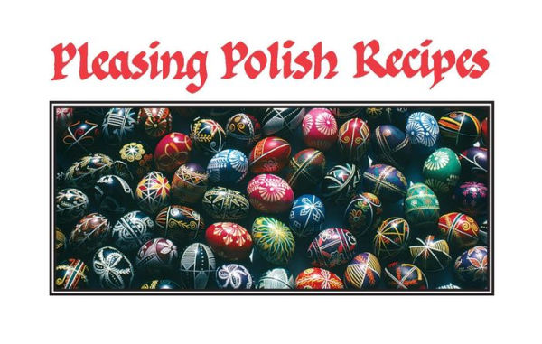Pleasing Polish Recipes