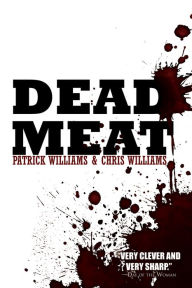Title: Dead Meat, Author: Patrick Williams