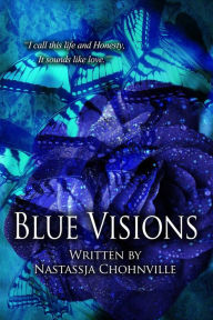 Title: Blue Visions, Author: Nastassja Chohnville