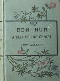 Title: Ben-Hur: A Tale of the Christ, Author: Lew Wallace