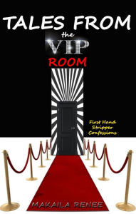 Title: Tales From the VIP Room, Author: Makaila Grant
