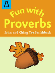 Title: Fun with Proverbs, Author: John Smithback