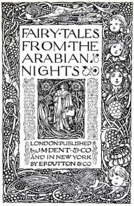 Title: Fairy Tales From the Arabian Nights - Illustrated Version, Author: T. H. T. H. Robinson