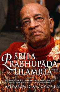 Title: Srila Prabhupada-lilamrta, Volume 2, Author: Satsvarupa Dasa Goswami