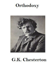 Title: Orthodoxy, Author: G. K. Chesterton