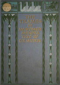 Title: The Thames (Illustrated), Author: G. E. Mitton