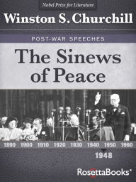 Title: The Sinews of Peace, Author: Winston S. Churchill