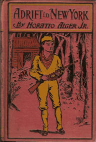 Title: Adrift in New York (Illustrated), Author: Horatio Alger